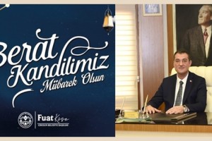 Başkan Köse’den Berat Kandili Kutlama Mesajı